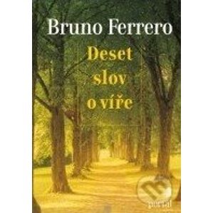 Deset slov o víře - Bruno Ferrero