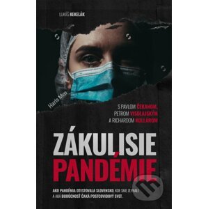 Zákulisie pandémie - Lukáš Kekelák
