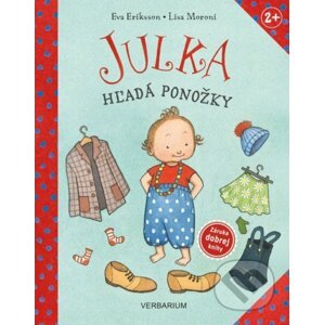 Julka hľadá ponožky - Eva Eriksson (ilustrátor), Lisa Moroni, Eva Eriksson