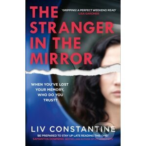 The Stranger In The Mirror - Liv Constantine