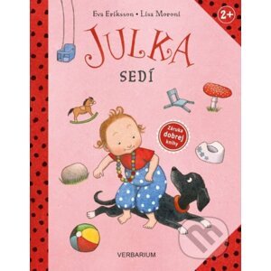 Julka sedí - Eva Eriksson (ilustrátor), Lisa Moroni